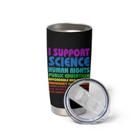 I Support Progressive Liberal Democratic Causes Protest Tumbler Cup