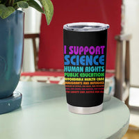 I Support Progressive Liberal Democratic Causes Protest Tumbler Cup