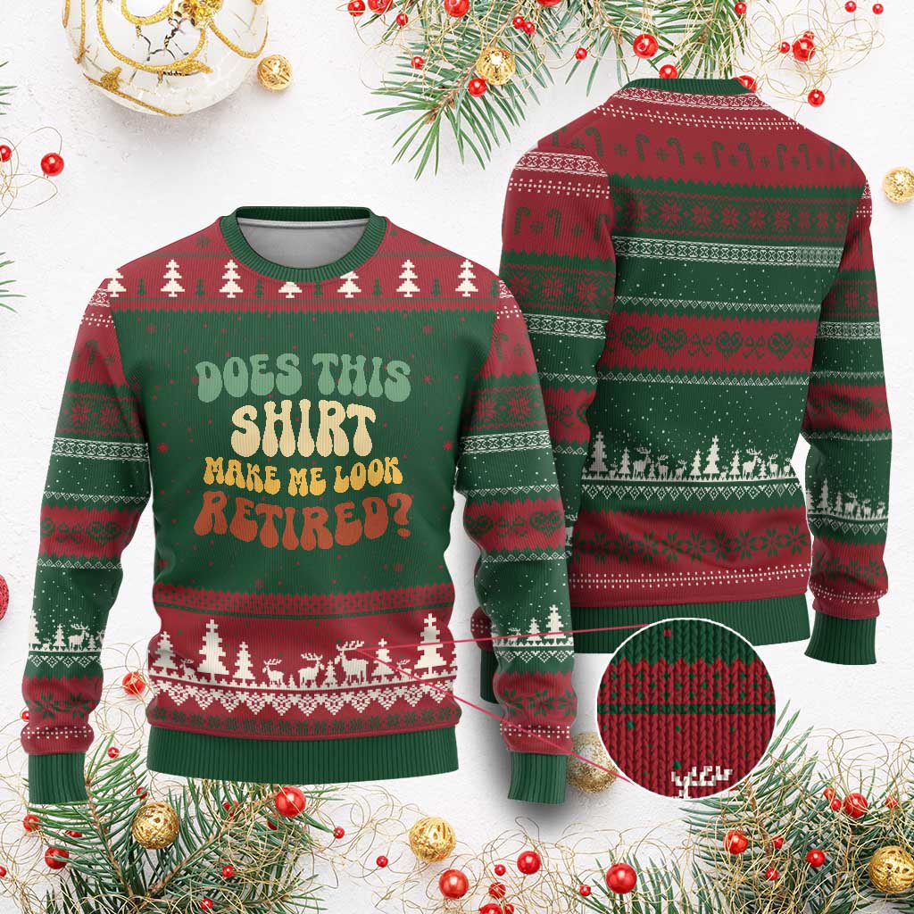 Funny Retirement Does This Make Me Look Retired Ugly Christmas Sweater Groovy Retirement - Wonder Print Shop