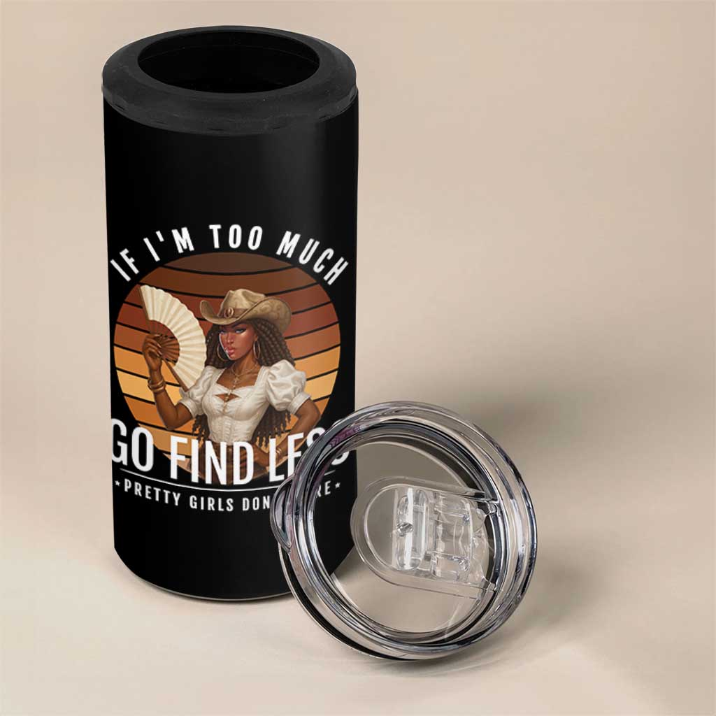Black History African Melanin Cowgirl 4 in 1 Can Cooler Tumbler Country Girls African American Western Tribute