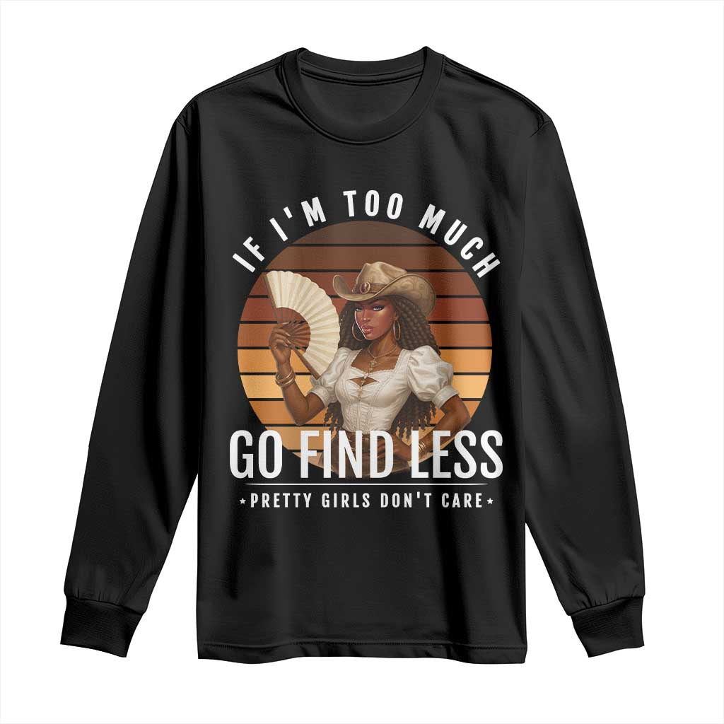 Black History African Melanin Cowgirl Long Sleeve Shirt Country Girls African American Western Tribute