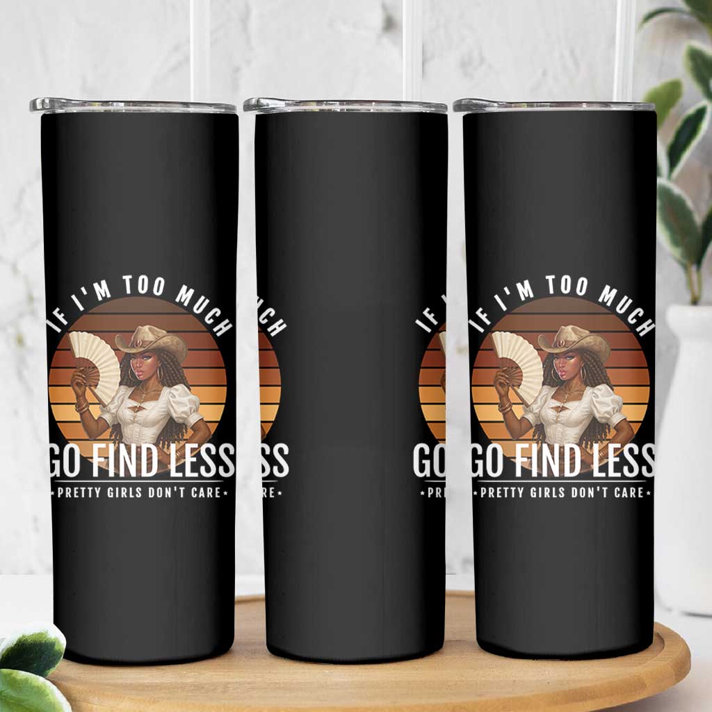 Black History African Melanin Cowgirl Skinny Tumbler Country Girls African American Western Tribute