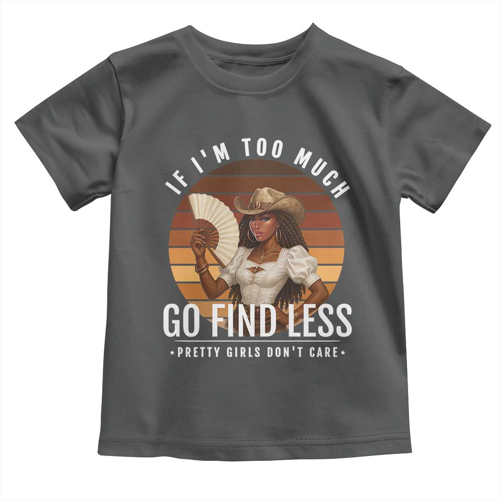 Black History African Melanin Cowgirl Toddler T Shirt Country Girls African American Western Tribute
