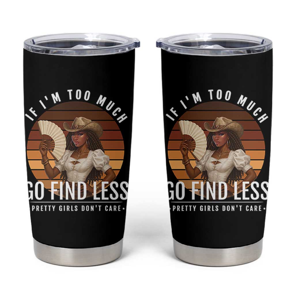 Black History African Melanin Cowgirl Tumbler Cup Country Girls African American Western Tribute