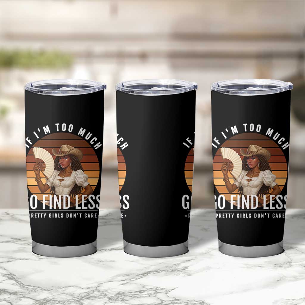 Black History African Melanin Cowgirl Tumbler Cup Country Girls African American Western Tribute