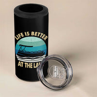 Funny Lake Life 4 in 1 Can Cooler Tumbler Vintage Life is Better at The Lake Pontoon Boat - Wonder Print Shop