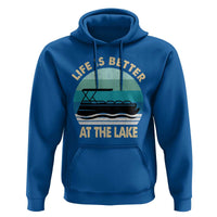 Funny Lake Life Hoodie Vintage Life is Better at The Lake Pontoon Boat - Wonder Print Shop