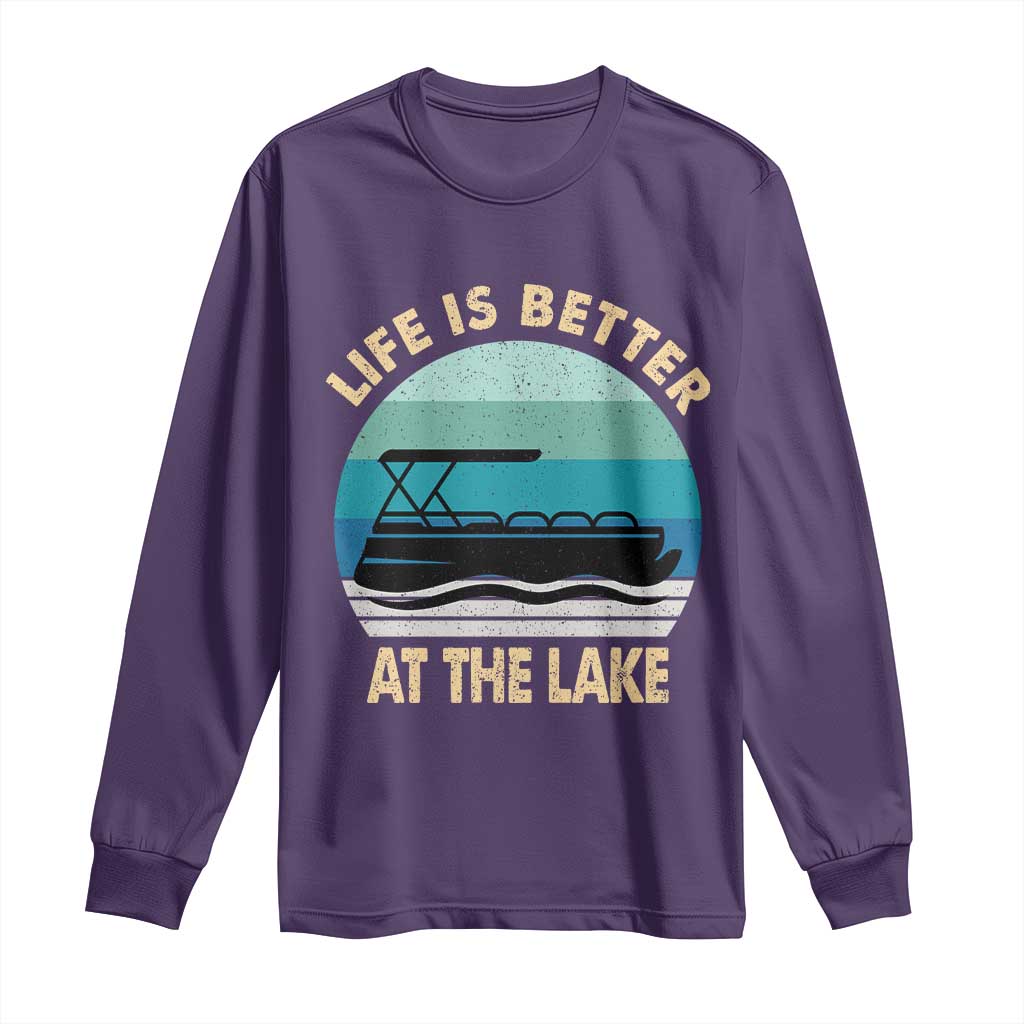 Funny Lake Life Long Sleeve Shirt Vintage Life is Better at The Lake Pontoon Boat - Wonder Print Shop