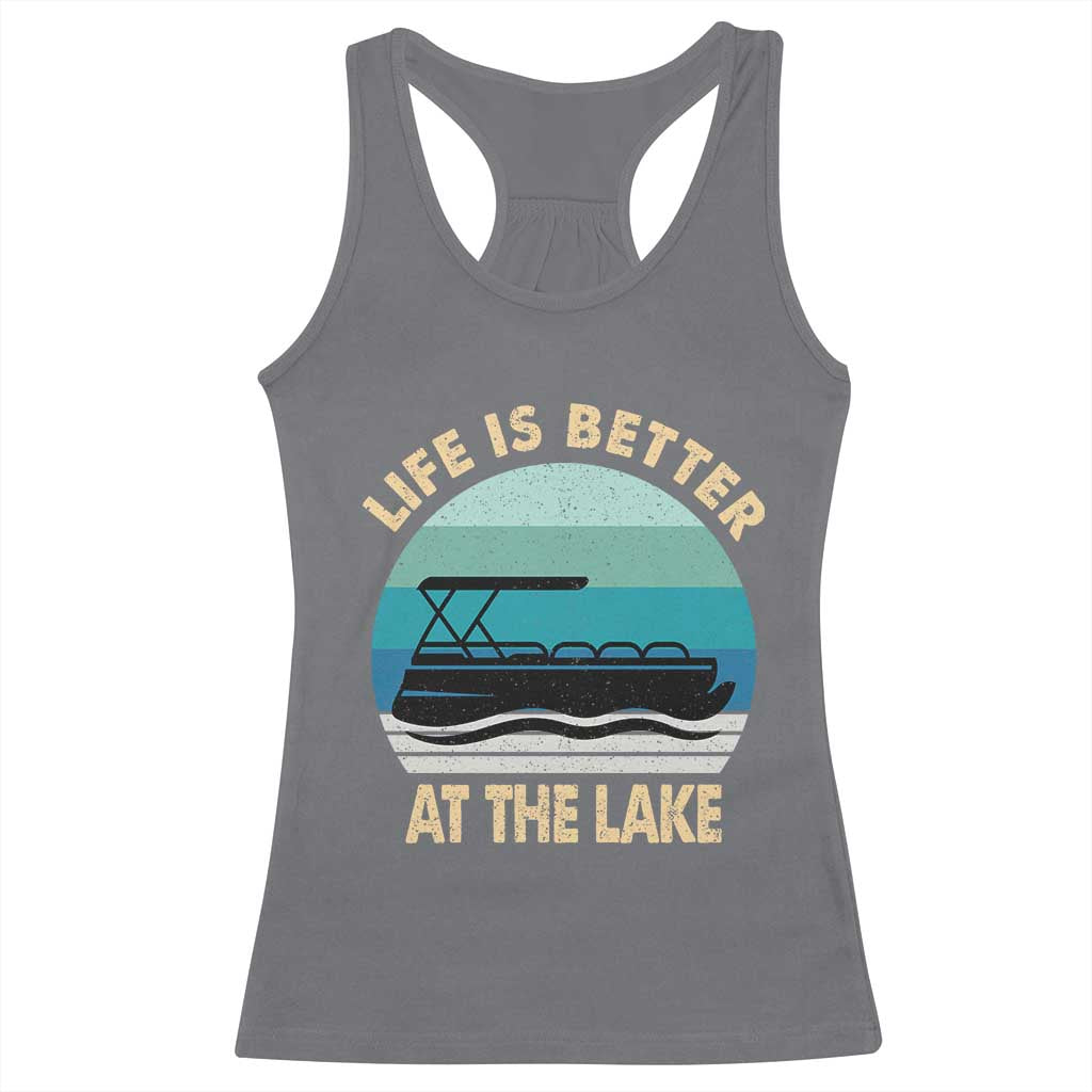 Funny Lake Life Racerback Tank Top Vintage Life is Better at The Lake Pontoon Boat - Wonder Print Shop