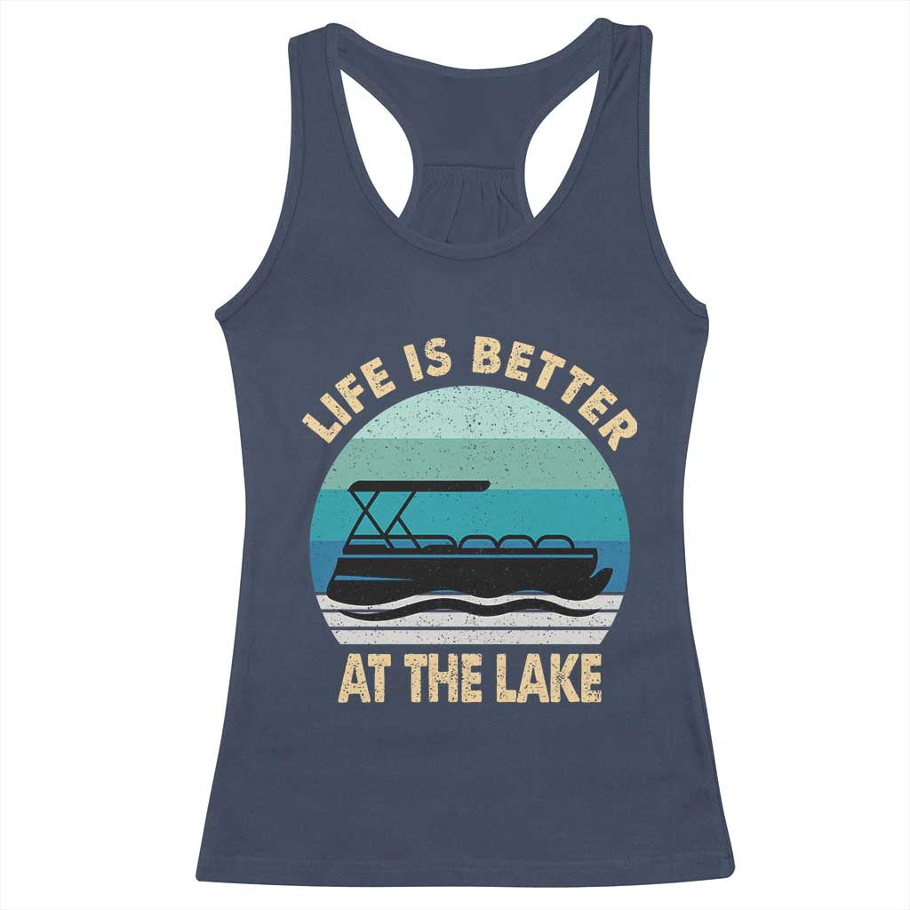 Funny Lake Life Racerback Tank Top Vintage Life is Better at The Lake Pontoon Boat - Wonder Print Shop
