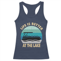 Funny Lake Life Racerback Tank Top Vintage Life is Better at The Lake Pontoon Boat - Wonder Print Shop