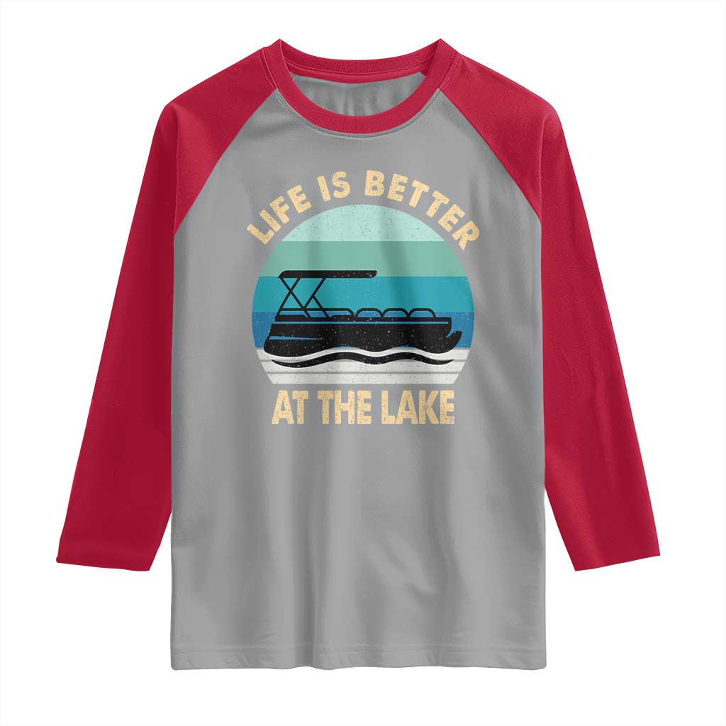 Funny Lake Life Raglan Shirt Vintage Life is Better at The Lake Pontoon Boat - Wonder Print Shop