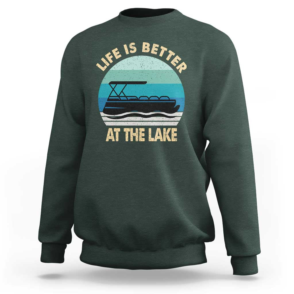 Funny Lake Life Sweatshirt Vintage Life is Better at The Lake Pontoon Boat - Wonder Print Shop