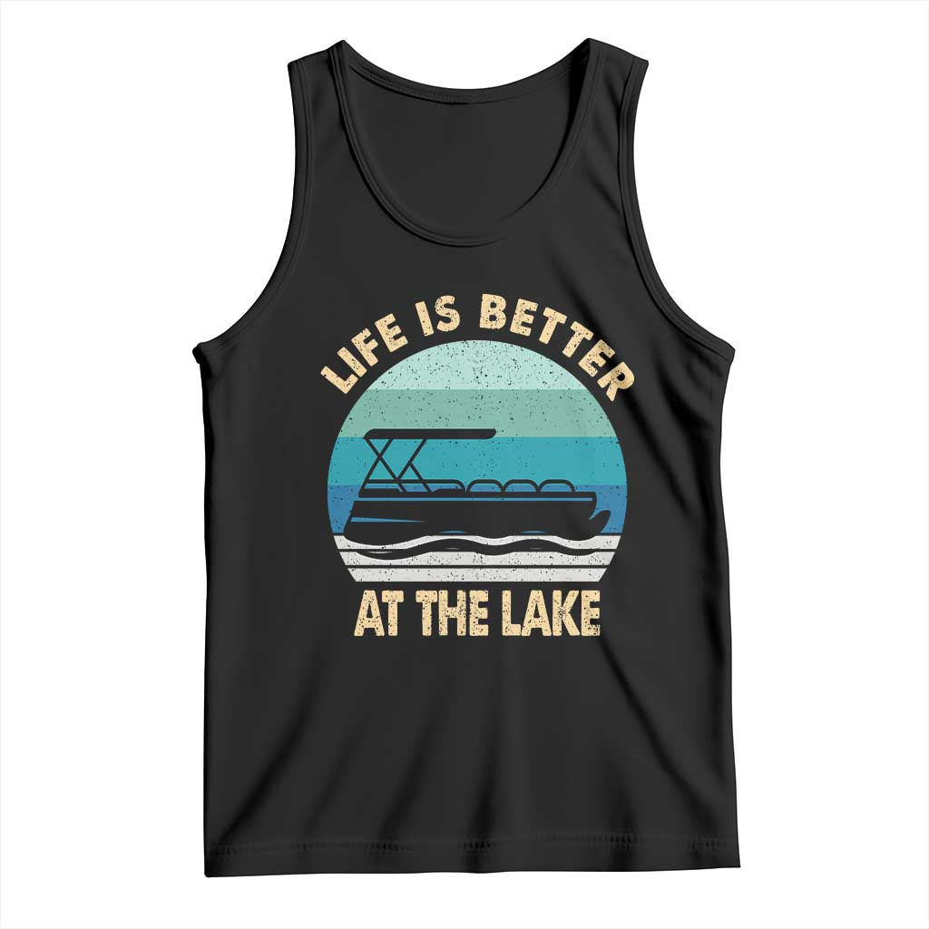 Funny Lake Life Tank Top Vintage Life is Better at The Lake Pontoon Boat - Wonder Print Shop