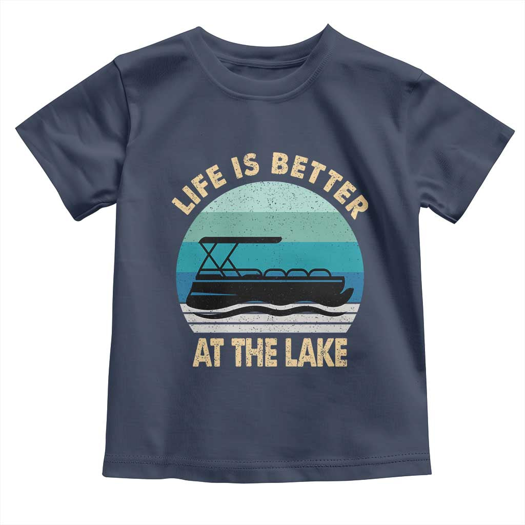 Funny Lake Life Toddler T Shirt Vintage Life is Better at The Lake Pontoon Boat - Wonder Print Shop