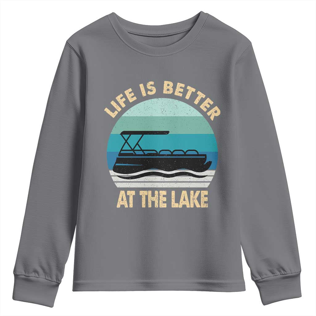 Funny Lake Life Youth Sweatshirt Vintage Life is Better at The Lake Pontoon Boat - Wonder Print Shop