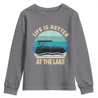 Funny Lake Life Youth Sweatshirt Vintage Life is Better at The Lake Pontoon Boat - Wonder Print Shop