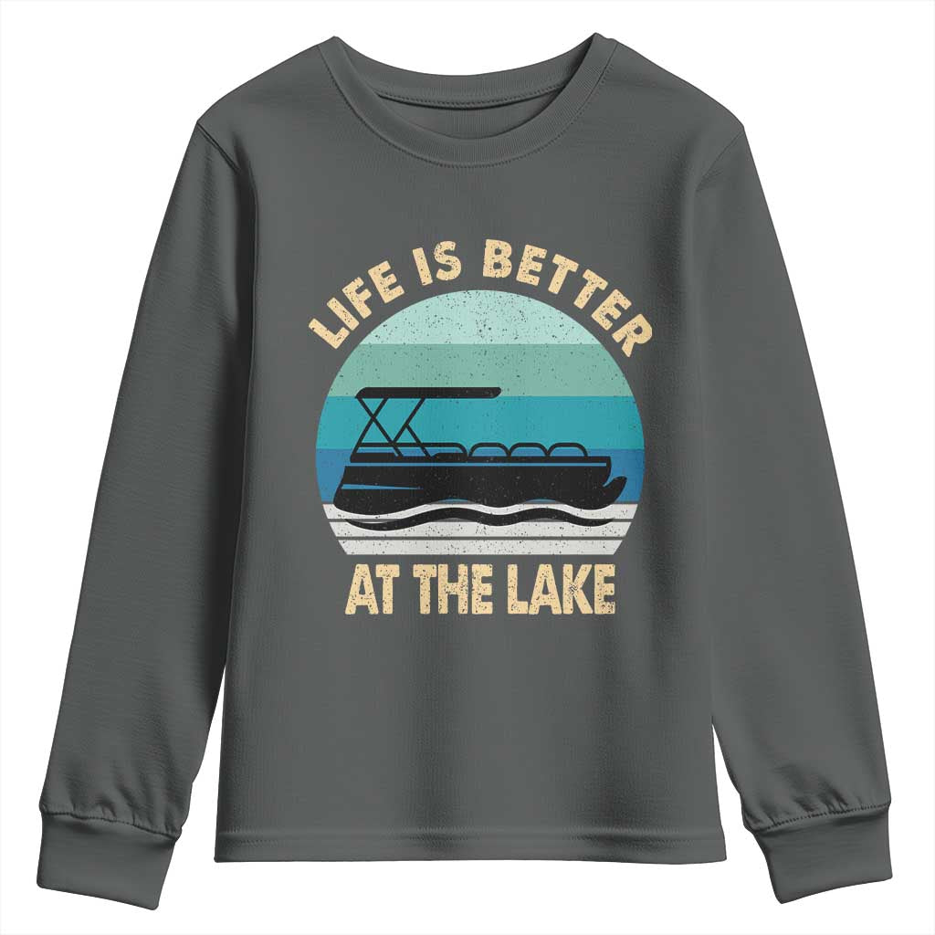 Funny Lake Life Youth Sweatshirt Vintage Life is Better at The Lake Pontoon Boat - Wonder Print Shop