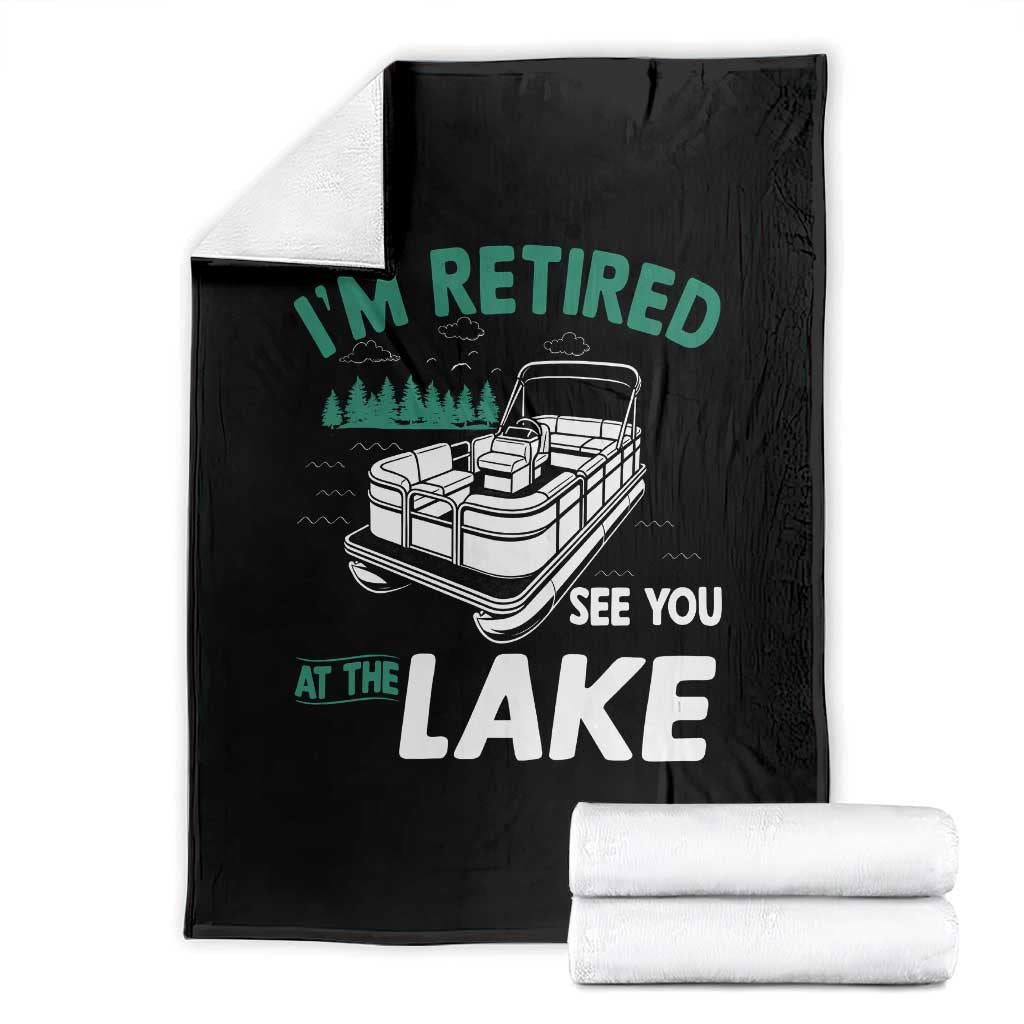 Im Retired See You At The Lake Throw Blanket Funny Retirement Gifts Lake Lover Gifts - Wonder Print Shop