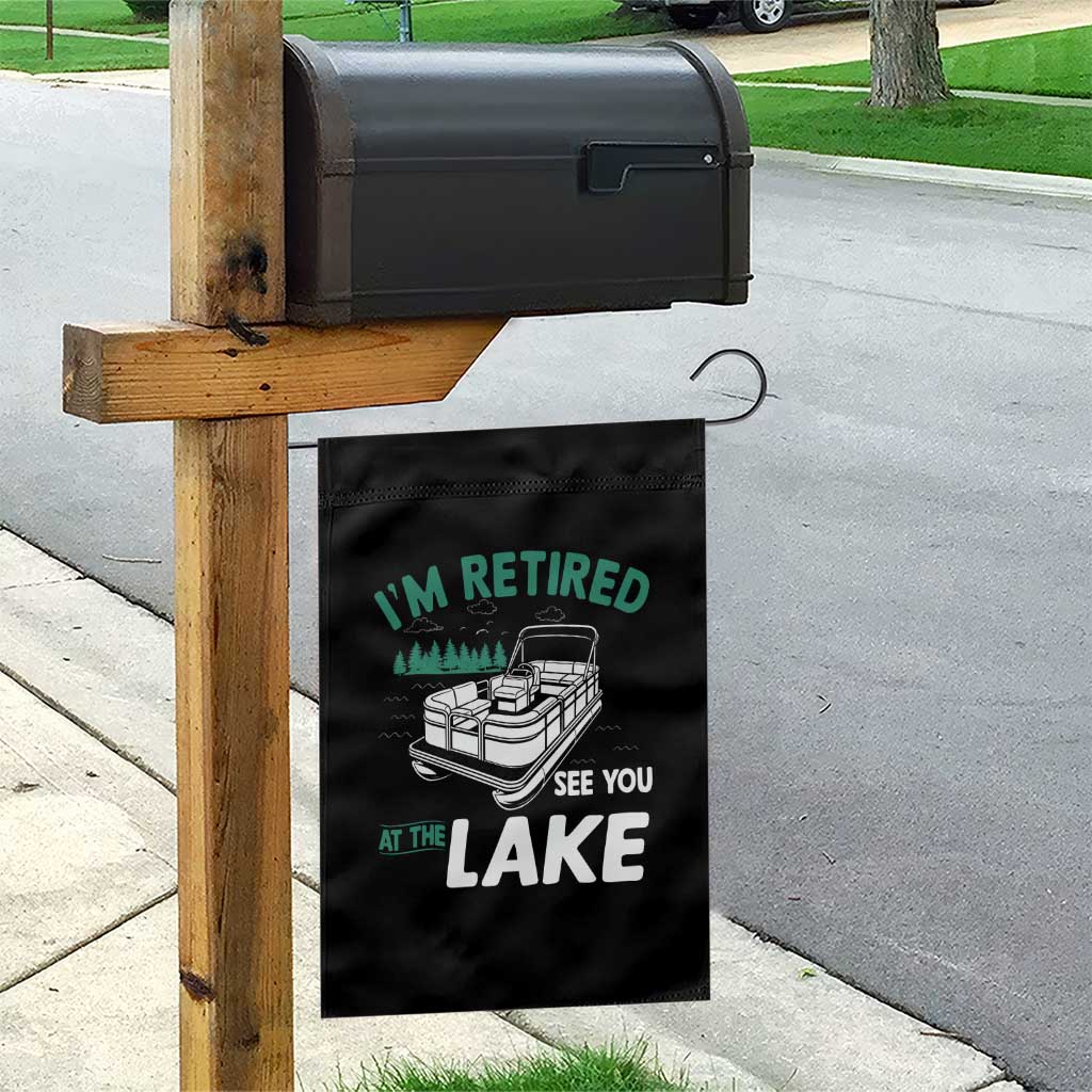Im Retired See You At The Lake Garden Flag Funny Retirement Gifts Lake Lover Gifts - Wonder Print Shop