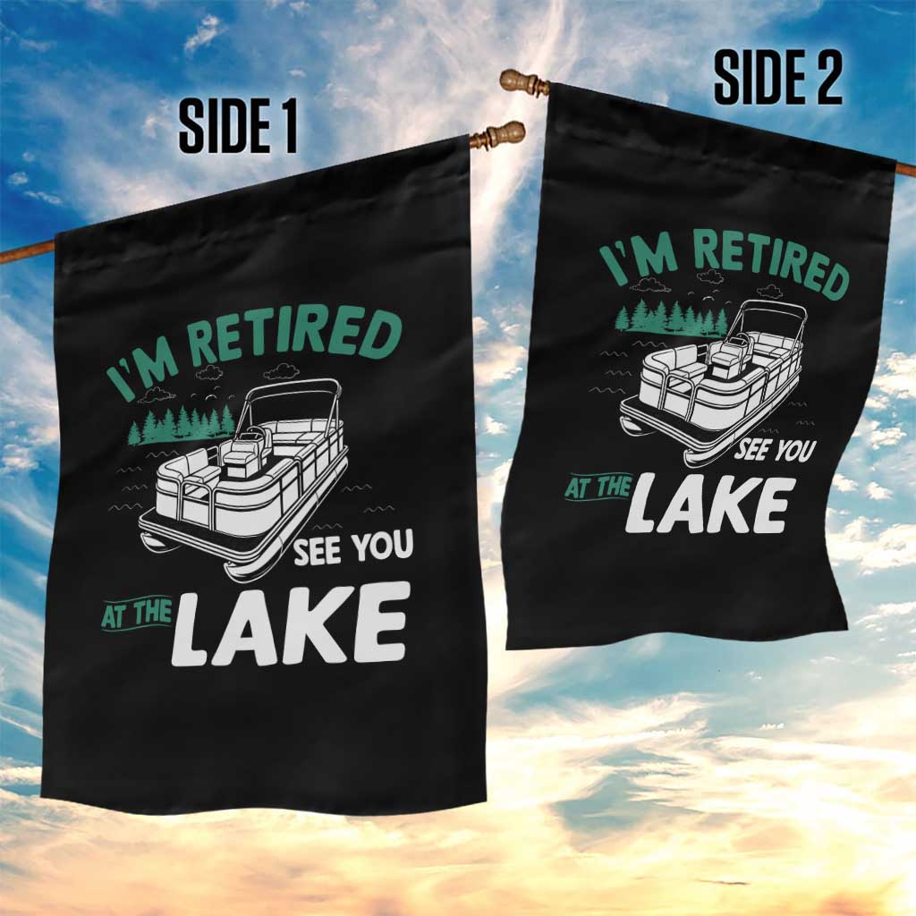 Im Retired See You At The Lake Garden Flag Funny Retirement Gifts Lake Lover Gifts - Wonder Print Shop