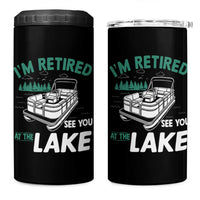 Im Retired See You At The Lake 4 in 1 Can Cooler Tumbler Funny Retirement Gifts Lake Lover Gifts - Wonder Print Shop