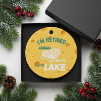 Im Retired See You At The Lake Ceramic Ornament Funny Retirement Gifts Lake Lover Gifts - Wonder Print Shop