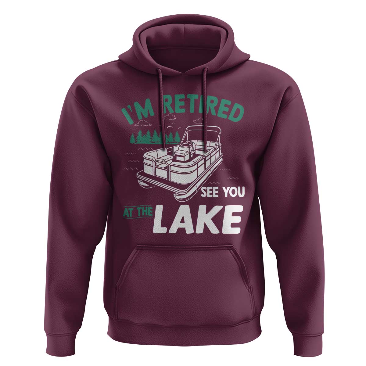Im Retired See You At The Lake Hoodie Funny Retirement Gifts Lake Lover Gifts - Wonder Print Shop