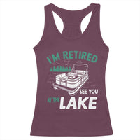 Im Retired See You At The Lake Racerback Tank Top Funny Retirement Gifts Lake Lover Gifts - Wonder Print Shop