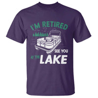 Im Retired See You At The Lake T Shirt Funny Retirement Gifts Lake Lover Gifts - Wonder Print Shop