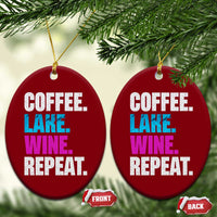 Funny Lake Life Ceramic Ornament Coffee Lake Wine Repeat - Wonder Print Shop