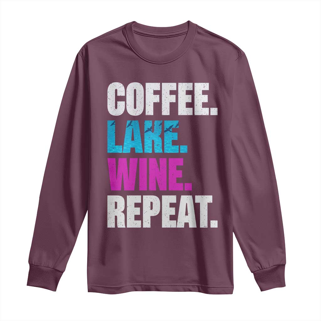 Funny Lake Life Long Sleeve Shirt Coffee Lake Wine Repeat - Wonder Print Shop