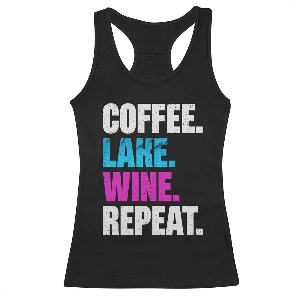 Funny Lake Life Racerback Tank Top Coffee Lake Wine Repeat - Wonder Print Shop