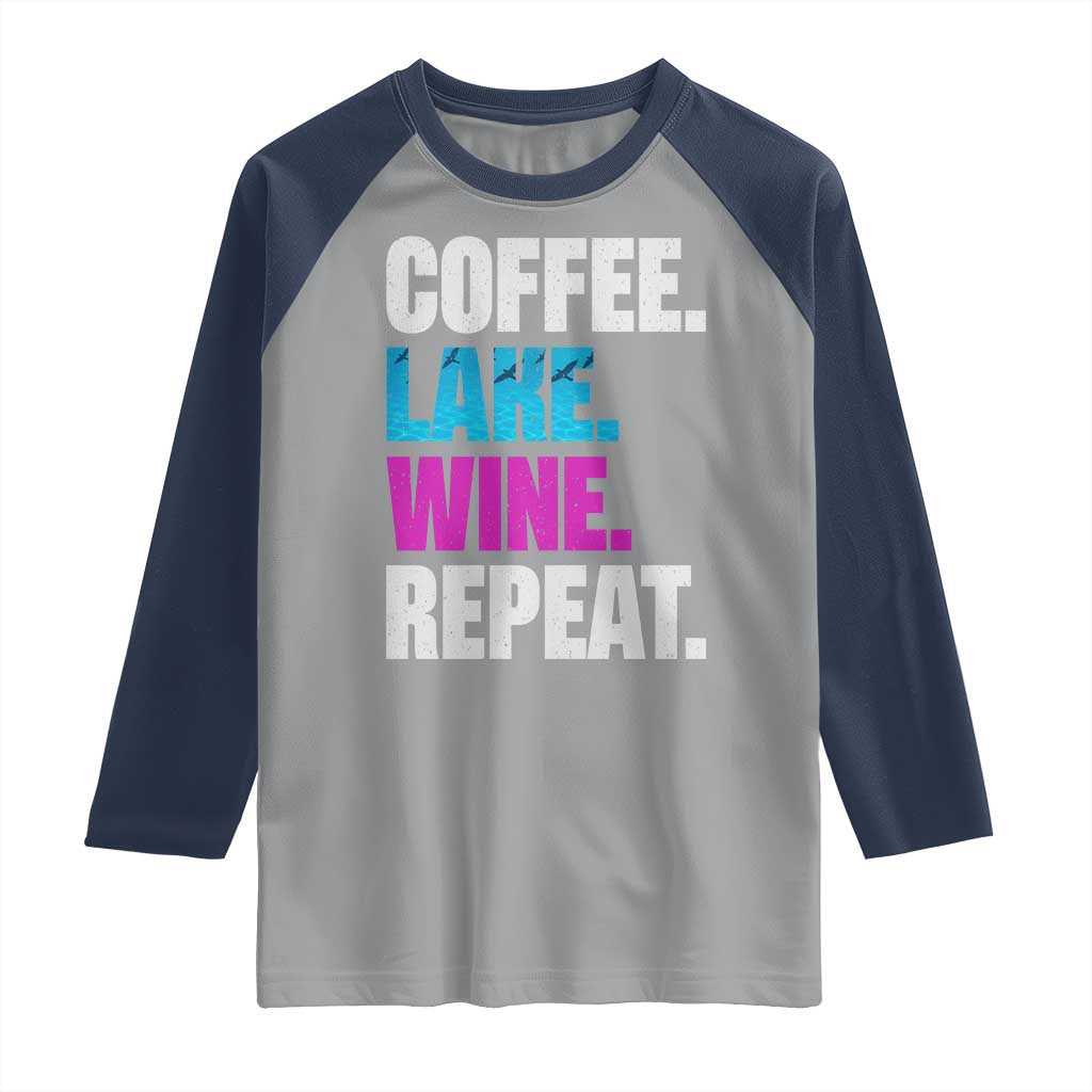 Funny Lake Life Raglan Shirt Coffee Lake Wine Repeat - Wonder Print Shop