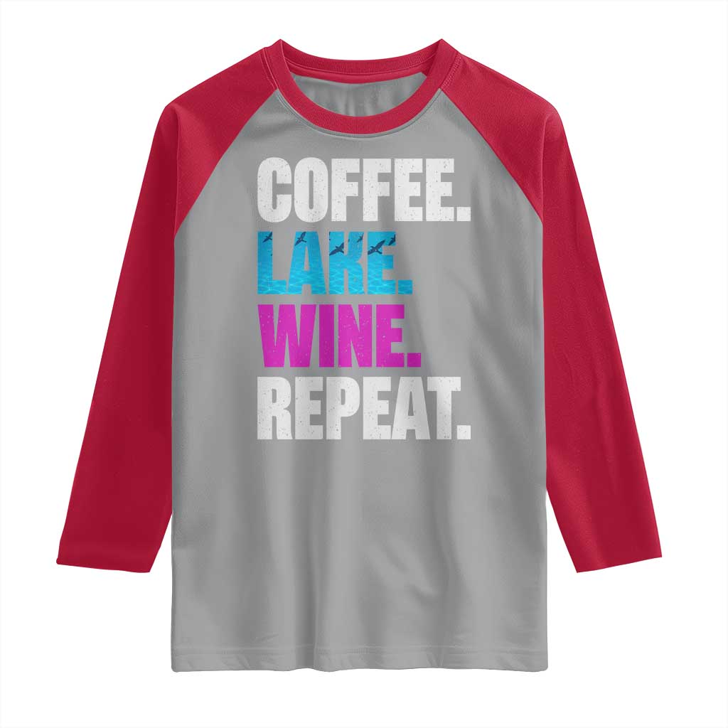 Funny Lake Life Raglan Shirt Coffee Lake Wine Repeat - Wonder Print Shop