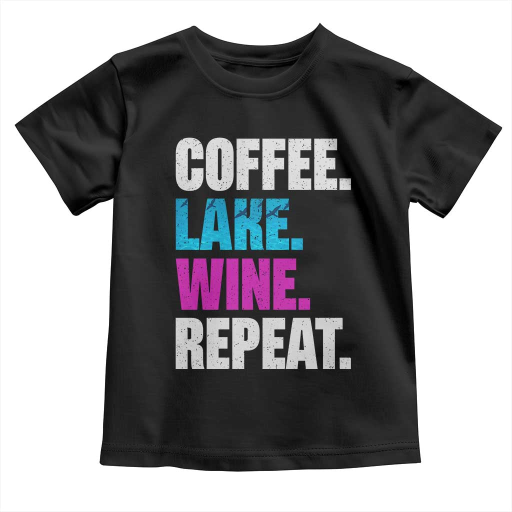 Funny Lake Life Toddler T Shirt Coffee Lake Wine Repeat - Wonder Print Shop
