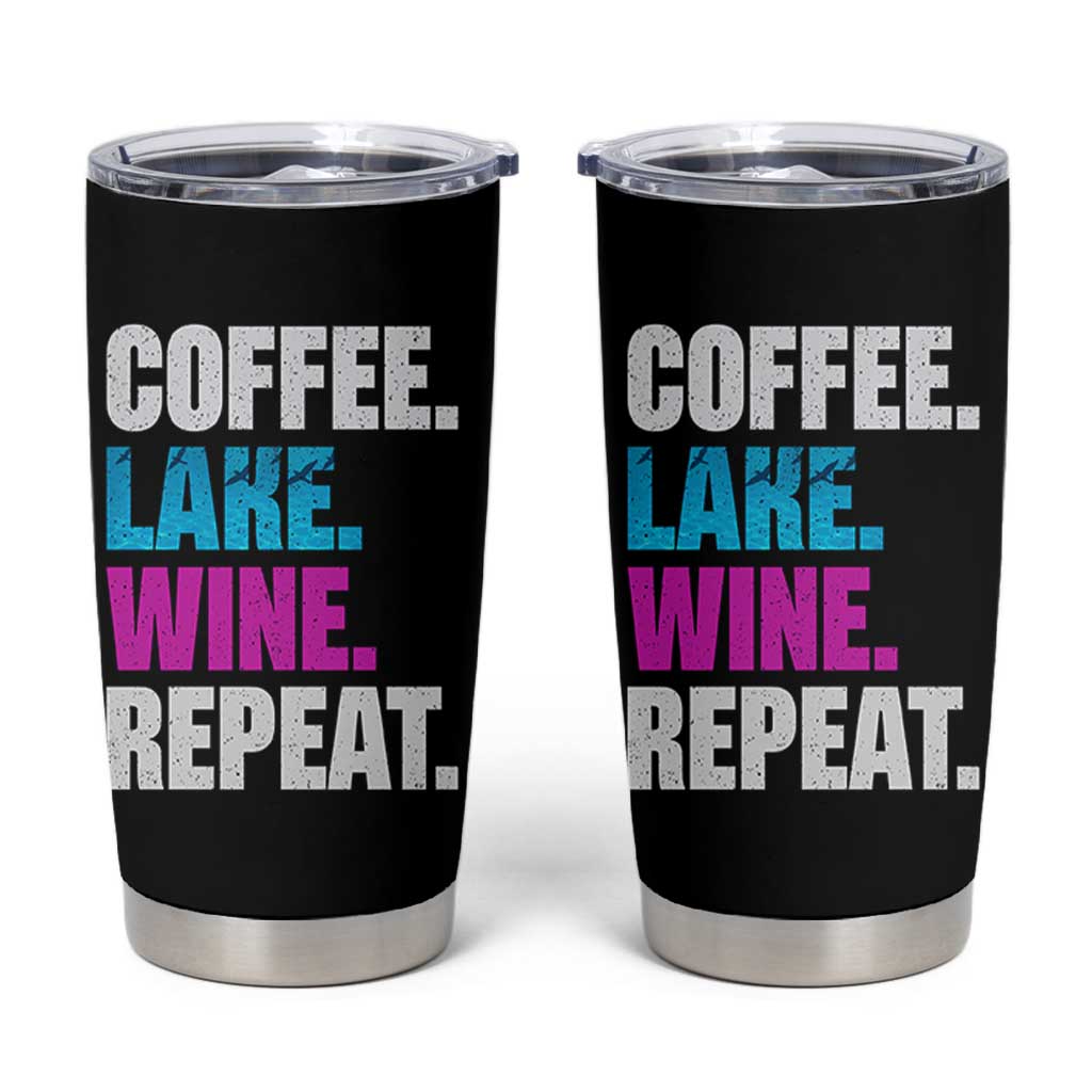 Funny Lake Life Tumbler Cup Coffee Lake Wine Repeat - Wonder Print Shop