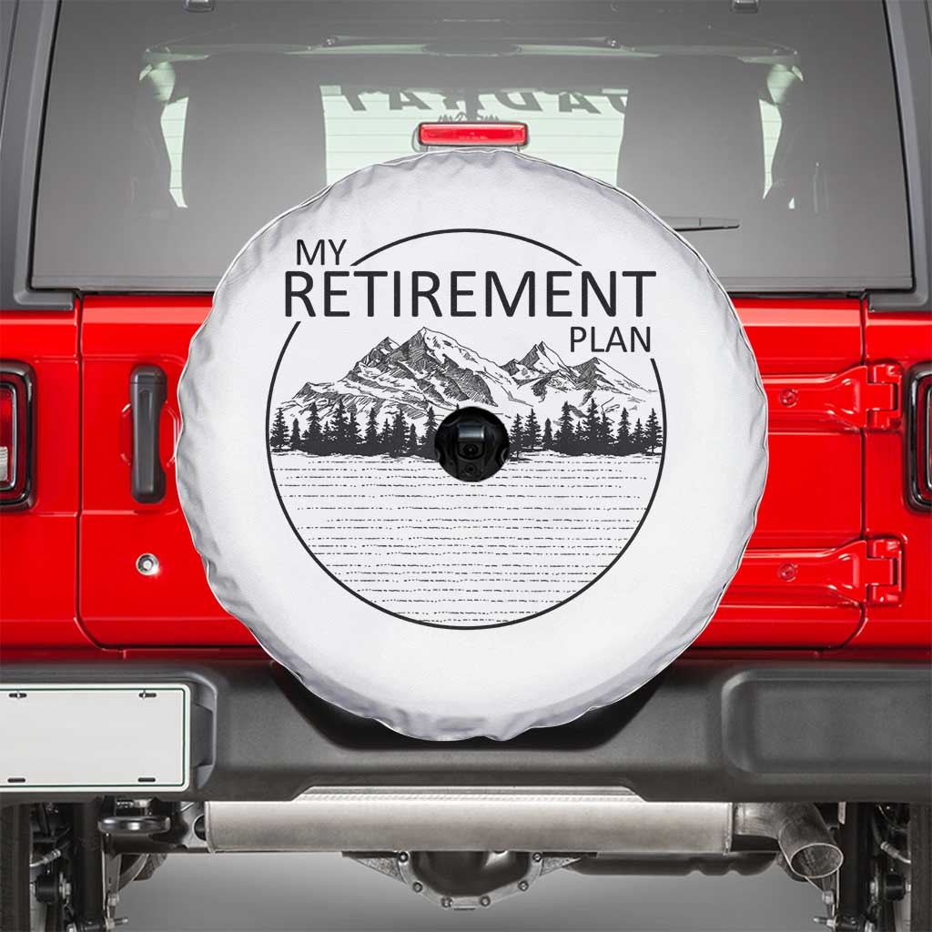 My Retirement Plan Lake Life Spare Tire Cover Retired To The Lake Cool Outdoor Camping - Wonder Print Shop