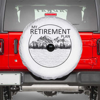 My Retirement Plan Lake Life Spare Tire Cover Retired To The Lake Cool Outdoor Camping - Wonder Print Shop