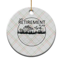 My Retirement Plan Lake Life Ceramic Ornament Retired To The Lake Cool Outdoor Camping - Wonder Print Shop