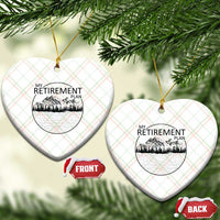 My Retirement Plan Lake Life Ceramic Ornament Retired To The Lake Cool Outdoor Camping - Wonder Print Shop