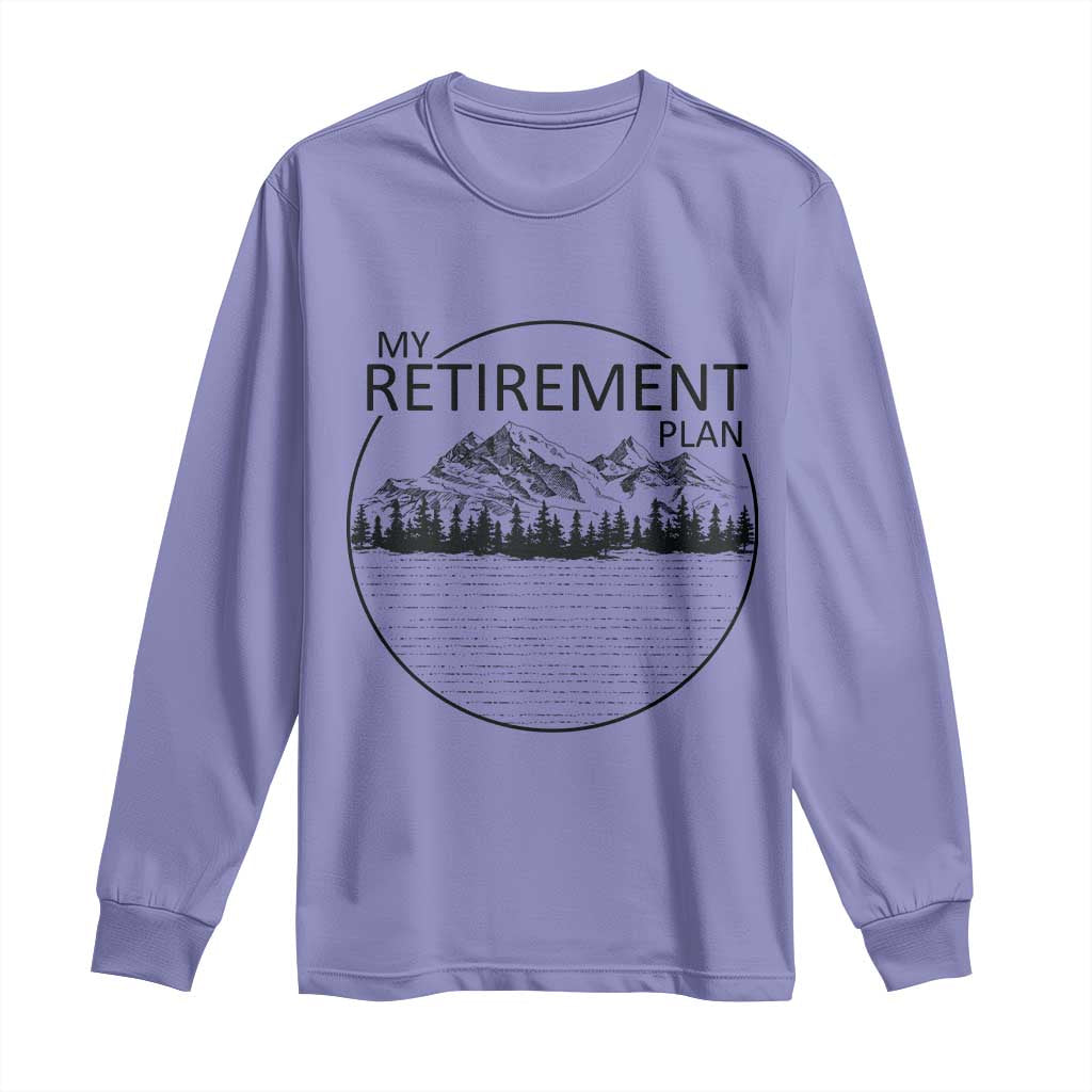 My Retirement Plan Lake Life Long Sleeve Shirt Retired To The Lake Cool Outdoor Camping - Wonder Print Shop