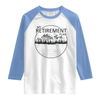 My Retirement Plan Lake Life Raglan Shirt Retired To The Lake Cool Outdoor Camping - Wonder Print Shop