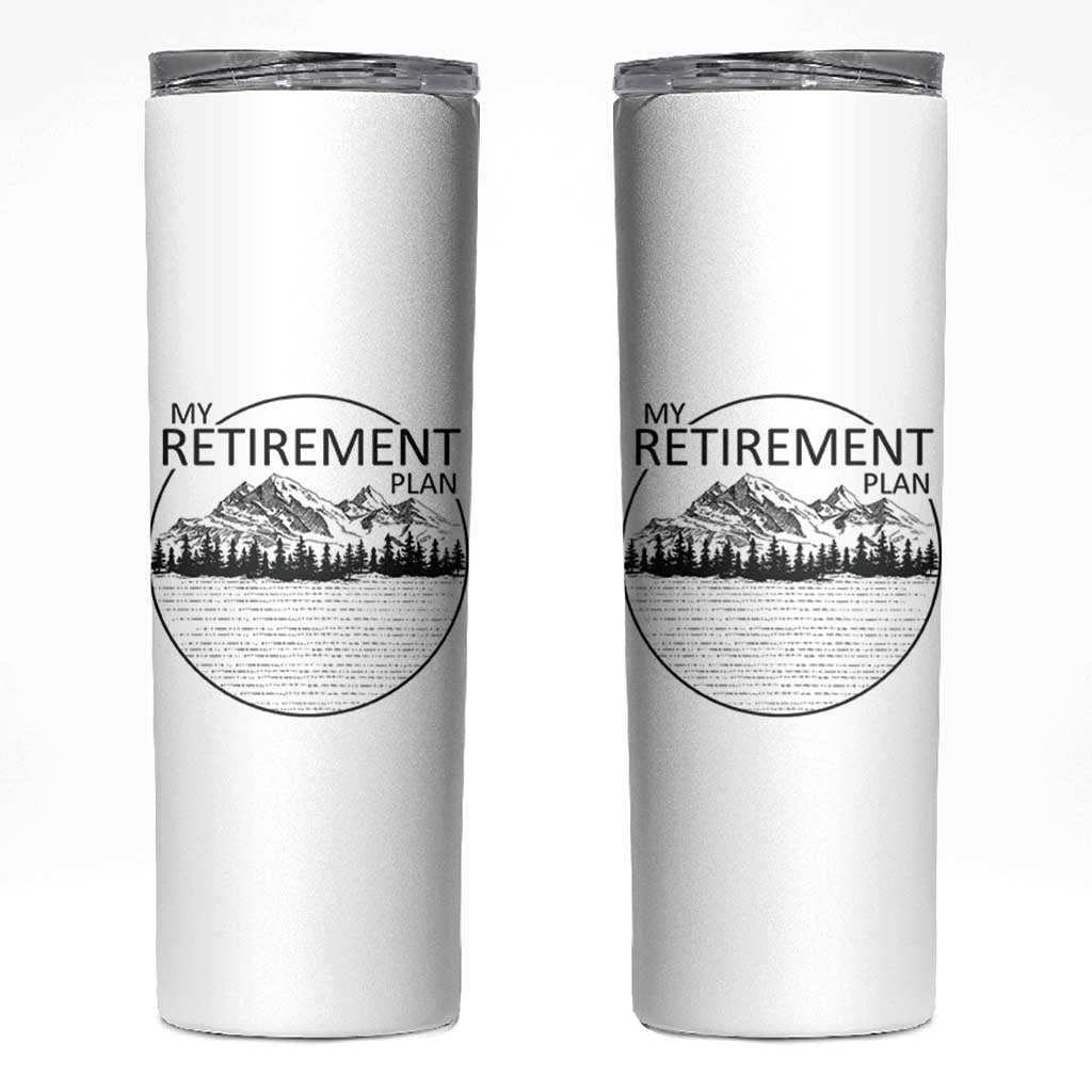 My Retirement Plan Lake Life Skinny Tumbler Retired To The Lake Cool Outdoor Camping - Wonder Print Shop