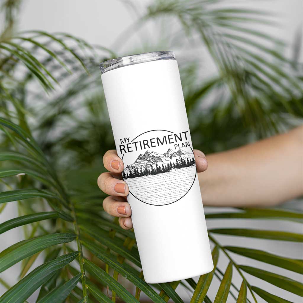 My Retirement Plan Lake Life Skinny Tumbler Retired To The Lake Cool Outdoor Camping - Wonder Print Shop