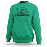 My Retirement Plan Lake Life Sweatshirt Retired To The Lake Cool Outdoor Camping - Wonder Print Shop