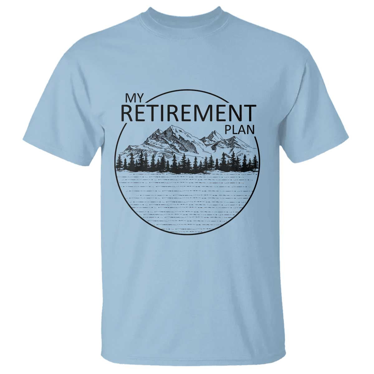 My Retirement Plan Lake Life T Shirt Retired To The Lake Cool Outdoor Camping - Wonder Print Shop