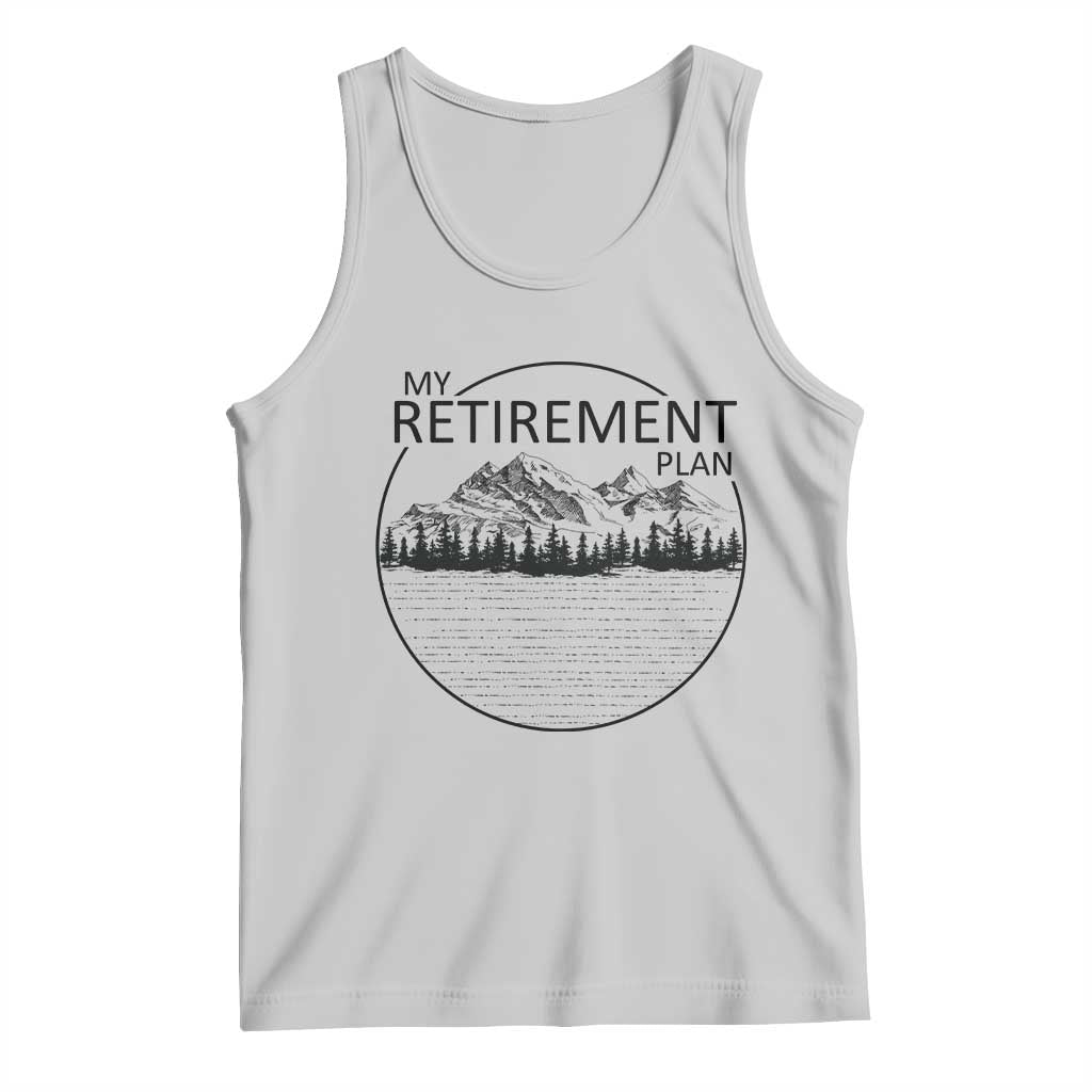 My Retirement Plan Lake Life Tank Top Retired To The Lake Cool Outdoor Camping - Wonder Print Shop