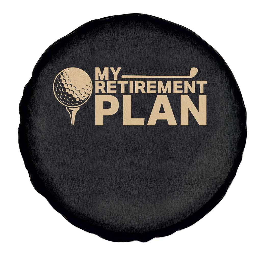 Golfer Retired Spare Tire Cover My Golf Retirement Plan Funny Saying Golfing