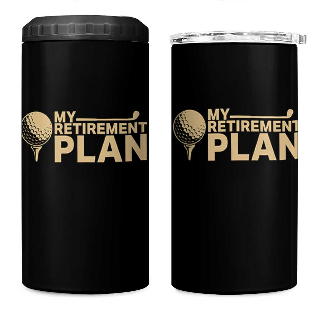 Golfer Retired 4 in 1 Can Cooler Tumbler My Golf Retirement Plan Funny Saying Golfing
